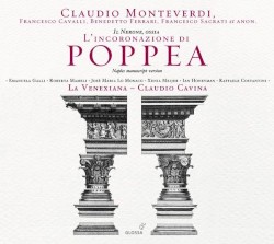 Il Nerone, Ossia L’Incoronazione di Poppea by Claudio Monteverdi ;   La Venexiana ,   Claudio Cavina