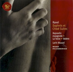 Daphnis et Chloé Suites / Rapsodie Espagnol / La Valse / Bolero by Maurice Ravel ;   Wiener Philharmoniker ,   Lorin Maazel