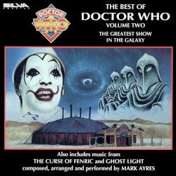 The Best of Doctor Who, Volume Two: The Greatest Show in the Galaxy by Mark Ayres