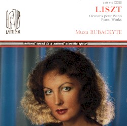 Œuvres pour piano by Franz Liszt ;   Mūza Rubackytė