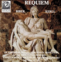 Requiem by Biber ;   Kerll ,   Ricercar Consort ,   Capella Sancti Michaelis ,   Erik van Nevel