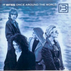 Once Around the World by It Bites