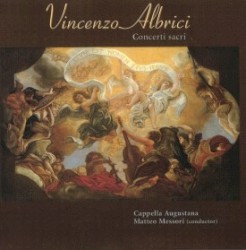 Concerti sacri by Vincenzo Albrici ;   Capella Augustana ,   Matteo Messori