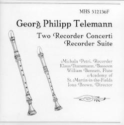 Two Recorder Concerti / Recorder Suite by Georg Philipp Telemann ;   Michala Petri ,   Klaus Thunemann ,   William Bennett ,   Academy of St Martin in the Fields ,   Iona Brown