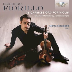 36 Caprices, op. 3 by Federigo Fiorillo ;   Marco Misciagna