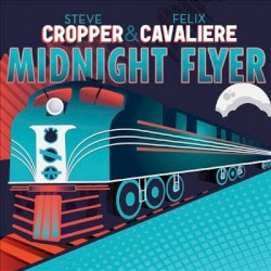 Midnight Flyer by Steve Cropper  &   Felix Cavaliere