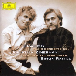 Piano Concerto no. 1 by Brahms ;   Krystian Zimerman ,   Berliner Philharmoniker ,   Simon Rattle