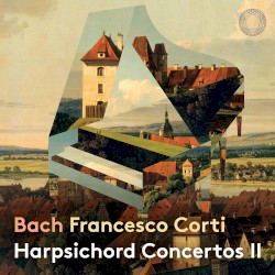 Harpsichord Concertos II by Bach ;   Francesco Corti