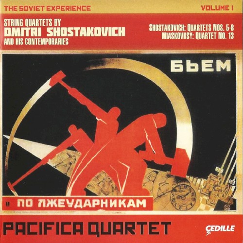 The Soviet Experience, Volume 1: Shostakovich: Quartets nos. 5-8 / Miaskovsky: Quartet no. 13