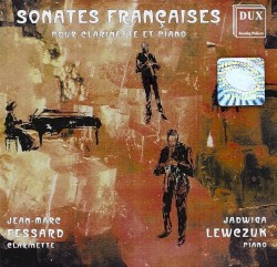 Sonates françaises pour clarinette et piano by Jean-Marc Fessard ,   Jadwiga Lewczuk