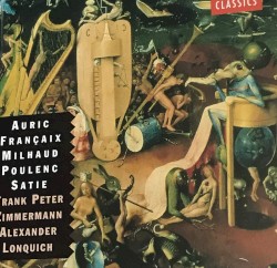 Werke für Violine und Klavier by Auric ,   Françaix ,   Milhaud ,   Poulenc ,   Satie ;   Frank Peter Zimmermann ,   Alexander Lonquich