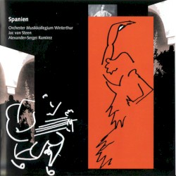 Spanien by Orchester Musikkollegium Winterthur ,   Jac van Steen ,   Alexander-Sergei Ramírez