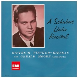 A Schubert Lieder Recital by Franz Schubert ;   Dietrich Fischer‐Dieskau  &   Gerald Moore