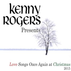 Kenny Rogers Presents Love Songs Once Again at Christmas by Kenny Rogers