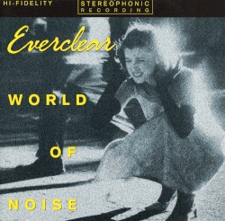 World of Noise by Everclear