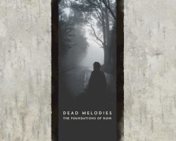 The Foundations of Ruin by Dead Melodies