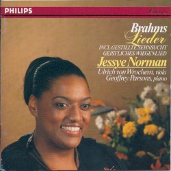 Lieder by Brahms ;   Jessye Norman ,   Ulrich von Wrochem ,   Geoffrey Parsons