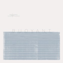 Buoyant by Dirk Serries  +   Rutger Zuydervelt