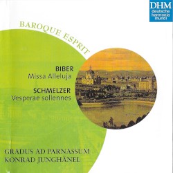 Biber: Missa Alleluja / Schmelzer: Vesperae sollennes by Biber ,   Schmelzer ;   Gradus ad Parnassum ,   Konrad Junghänel