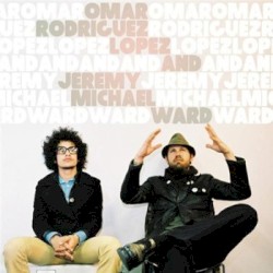 Omar Rodriguez-Lopez and Jeremy Michael Ward by Omar Rodriguez‐Lopez  and   Jeremy Michael Ward