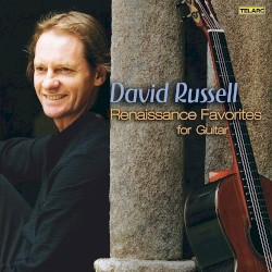 Renaissance Favorites for Guitar by David Russell