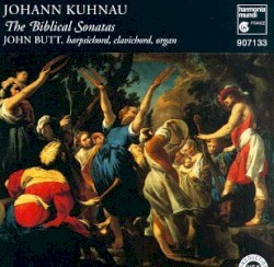 The Biblical Sonatas (Harpsichord, Clavichord & Organ: John Butt) by Johann Kuhnau