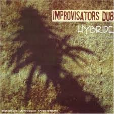 Hybride by Improvisators Dub