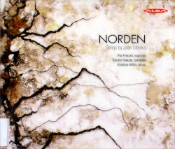 Norden: Songs by Jean Sibelius by Jean Sibelius ;   Pia Freund ,   Tommi Hakala ,   Kristian Attila