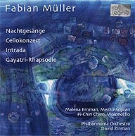 Nachtgesänge / Cellokonzert / Intrada / Gayatri-Rhapsodie by Fabian Müller ;   Malena Ernman ,   Pi-Chin Chien ,   Philharmonia Orchestra ,   David Zinman