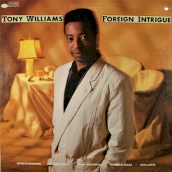 Foreign Intrigue by Tony Williams