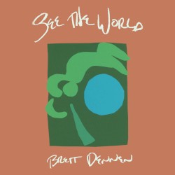 See the World by Brett Dennen