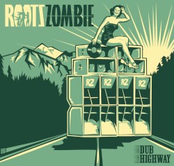 Dub Highway by Roots Zombie