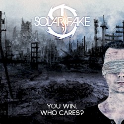 You Win. Who Cares? by Solar Fake