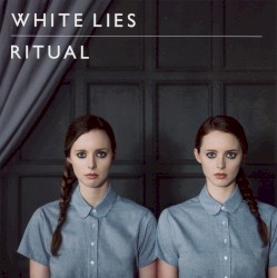 Ritual by White Lies