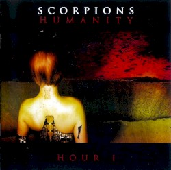 Humanity: Hour I by Scorpions