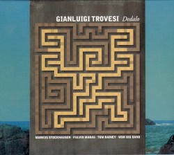 Dedalo by Gianluigi Trovesi ,   Markus Stockhausen ,   Fulvio Maras ,   Tom Rainey ,   WDR Big Band Köln
