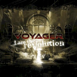 I Am the Revolution by Voyager