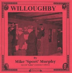 Willoughby by Mike 'Sport' Murphy