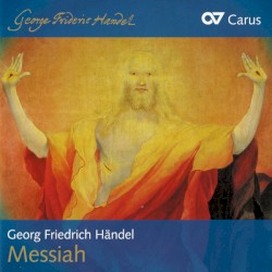 Messiah by Georg Friedrich Händel  –   Kammerchor Stuttgart ,   Barockorchester Stuttgart ,   Frieder Bernius