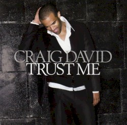 Trust Me by Craig David