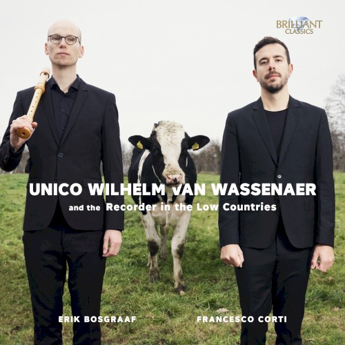 Unico Wilhelm Van Wassenaer and the Recorder in the Low Countries