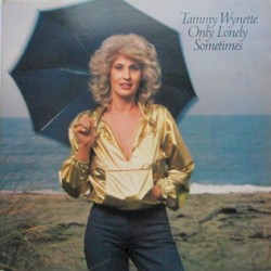 Only Lonely Sometimes by Tammy Wynette