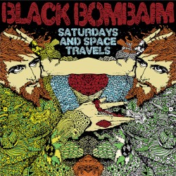 Saturdays and Space Travels by Black Bombaim
