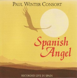 Spanish Angel by Paul Winter Consort
