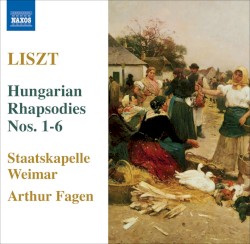 Hungarian Rhapsodies nos. 1-6 by Liszt ;   Staatskapelle Weimar ,   Arthur Fagen