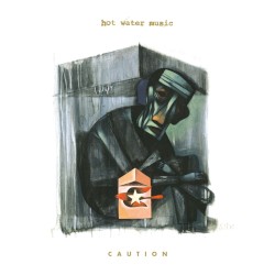Caution by Hot Water Music