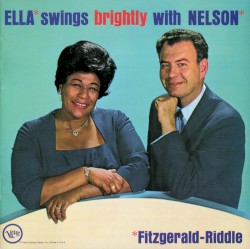 Ella Swings Brightly With Nelson by Ella Fitzgerald