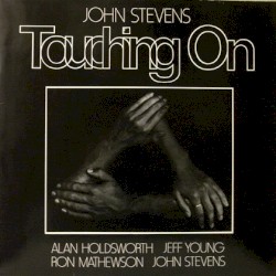 Touching On by John Stevens