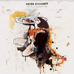 Grace/Wastelands by Peter Doherty