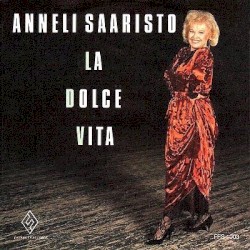 La dolce vita by Anneli Saaristo